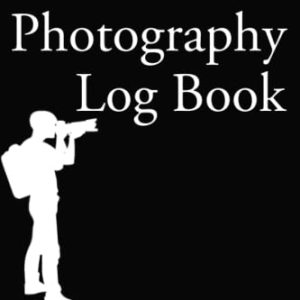Photography Log Book: Photographers Notebook, Photography Record Log, Photographer Journal, Photo and Photography Log Book, Record Date, Subject, Camera, Lenses, Filter